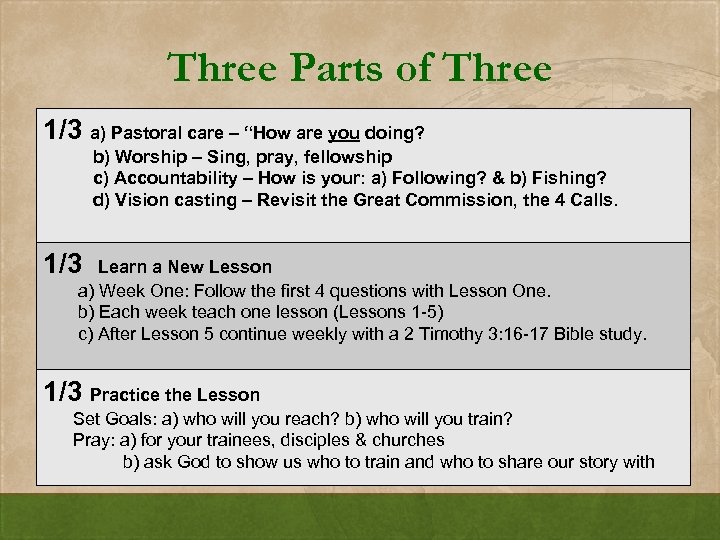 Three Parts of Three 1/3 a) Pastoral care – “How are you doing? b)