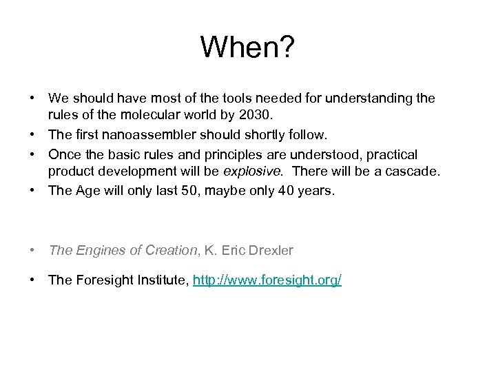 When? • We should have most of the tools needed for understanding the rules