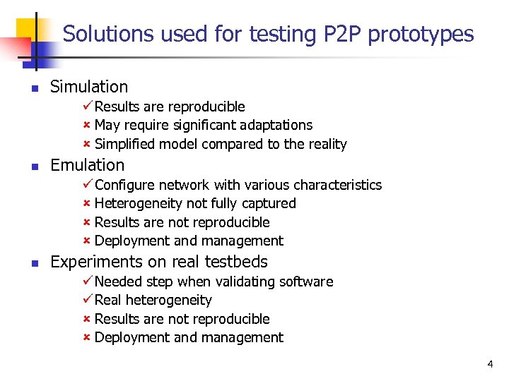 Going Large Scale In P 2 P Experiments Using