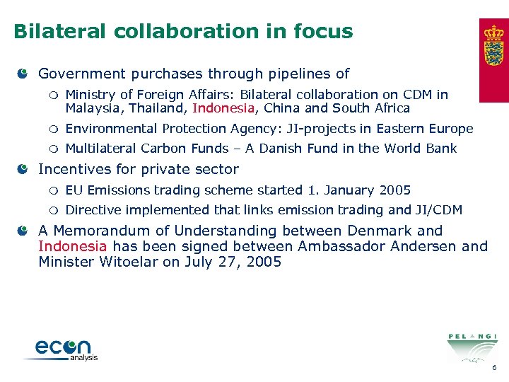 Bilateral collaboration in focus Government purchases through pipelines of m Ministry of Foreign Affairs: