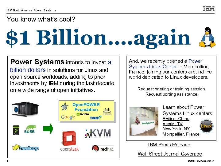 IBM North America Power Systems You know what’s cool? $1 Billion…. again Power Systems