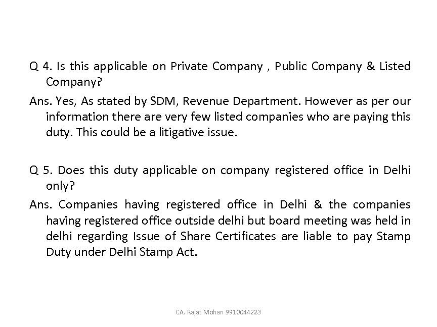 Q 4. Is this applicable on Private Company , Public Company & Listed Company?