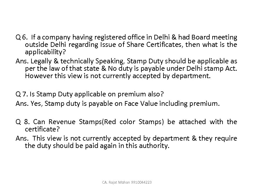 Q 6. If a company having registered office in Delhi & had Board meeting