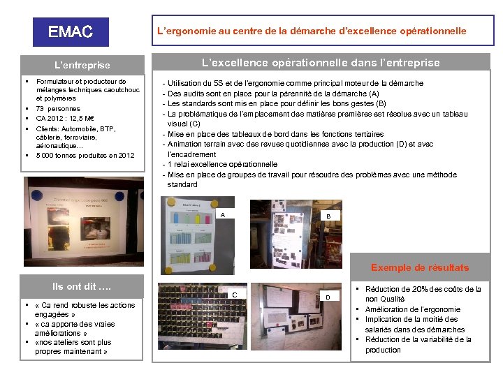 EMAC L’entreprise • • • Formulateur et producteur de mélanges techniques caoutchouc et polymères