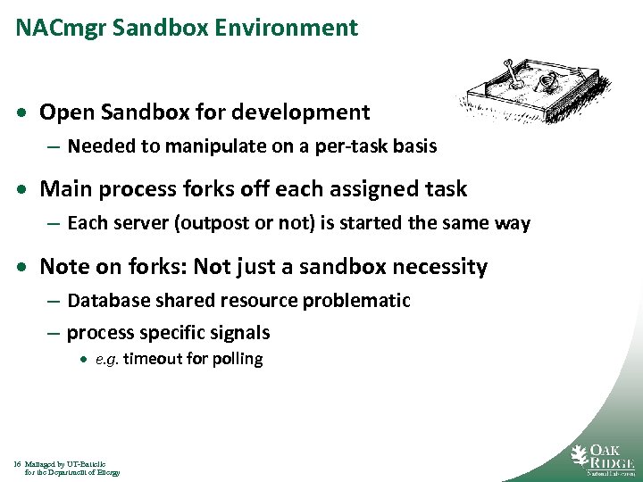 NACmgr Sandbox Environment · Open Sandbox for development – Needed to manipulate on a