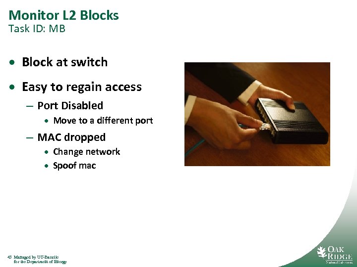 Monitor L 2 Blocks Task ID: MB · Block at switch · Easy to