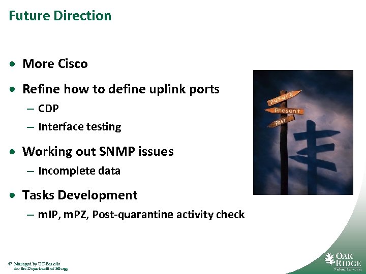 Future Direction · More Cisco · Refine how to define uplink ports – CDP