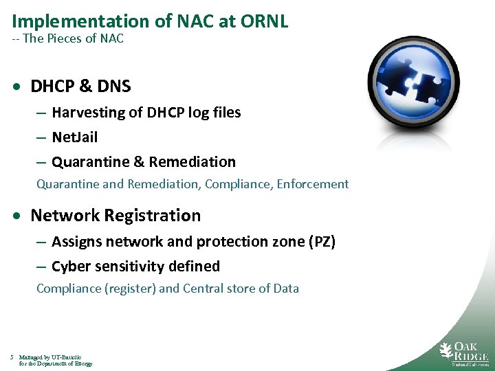 Implementation of NAC at ORNL -- The Pieces of NAC · DHCP & DNS
