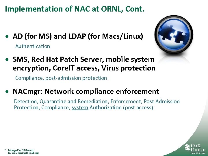 Implementation of NAC at ORNL, Cont. · AD (for MS) and LDAP (for Macs/Linux)