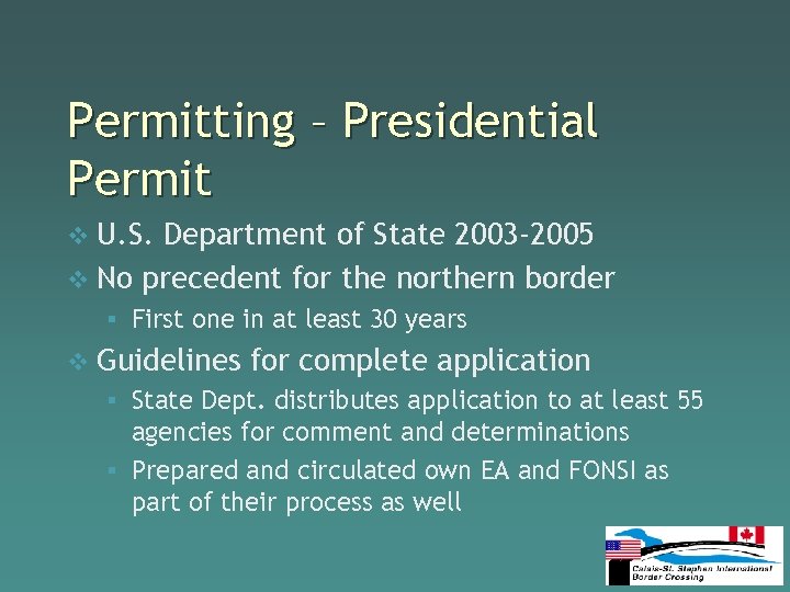 Permitting – Presidential Permit v U. S. Department of State 2003 -2005 v No