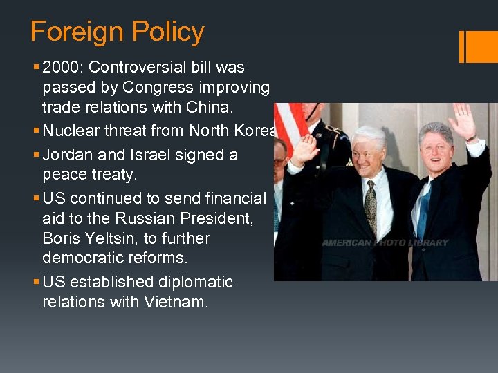 Foreign Policy § 2000: Controversial bill was passed by Congress improving trade relations with