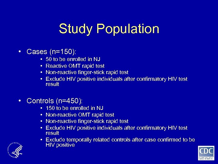 Study Population • Cases (n=150): • • 50 to be enrolled in NJ Reactive