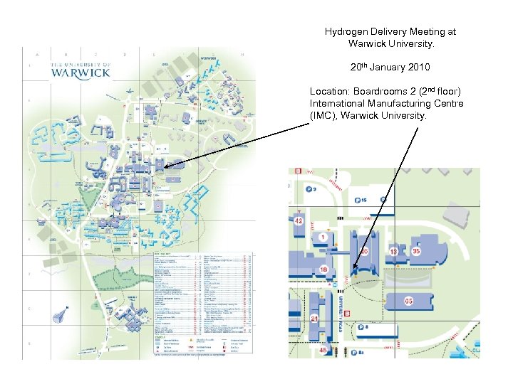 Hydrogen Delivery Meeting at Warwick University. 20 th January 2010 Location: Boardrooms 2 (2