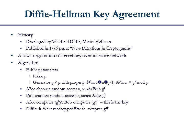 Diffie-Hellman Key Agreement § History Developed by Whitfield Diffie, Martin Hellman § Published in