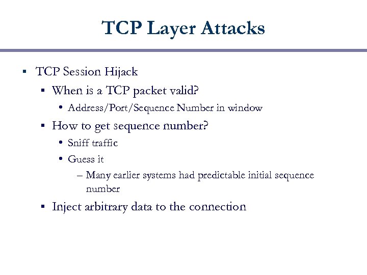 TCP Layer Attacks § TCP Session Hijack § When is a TCP packet valid?