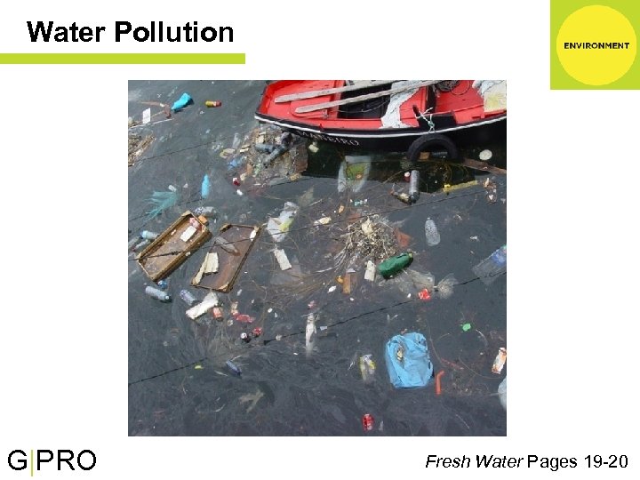 Water Pollution G|PRO Fresh Water Pages 19 -20 