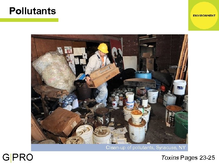 Pollutants Clean-up of pollutants, Syracuse, NY G|PRO Toxins Pages 23 -25 