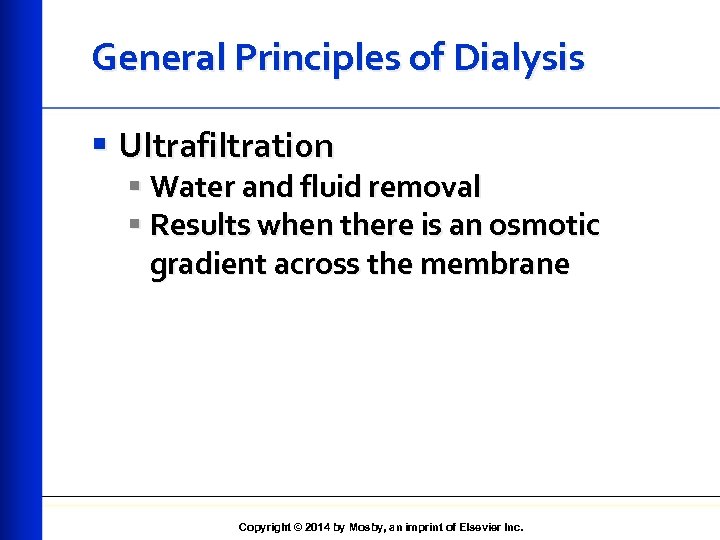 General Principles of Dialysis § Ultrafiltration § Water and fluid removal § Results when