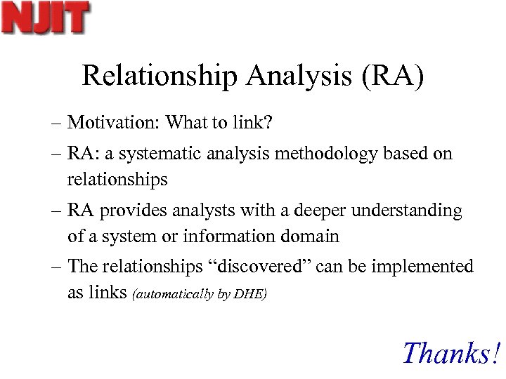 Relationship Analysis (RA) – Motivation: What to link? – RA: a systematic analysis methodology