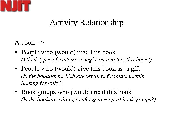 Activity Relationship A book => • People who (would) read this book (Which types