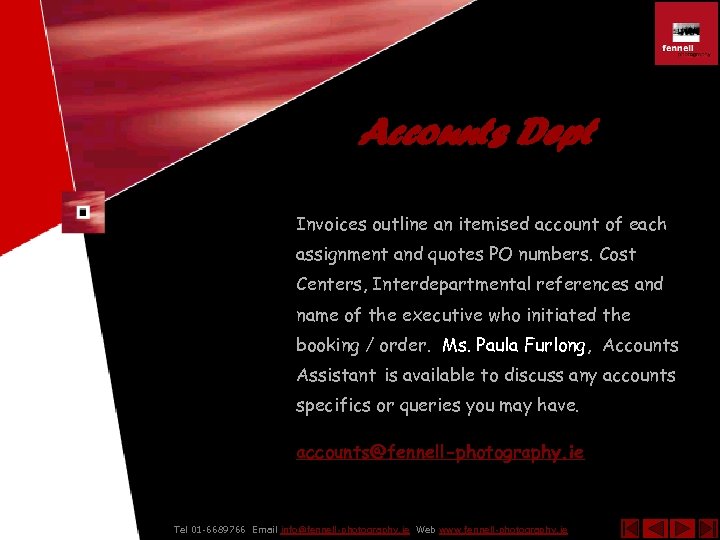 Accounts Dept Invoices outline an itemised account of each assignment and quotes PO numbers.
