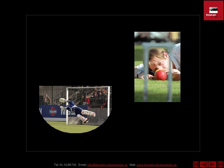 Tel 01 -6689766 Email info@fennell-photography. ie Web www. fennell-photography. ie 