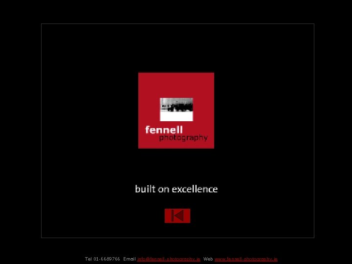 Tel 01 -6689766 Email info@fennell-photography. ie Web www. fennell-photography. ie 