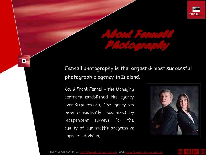 About Fennell Photography Fennell photography is the largest & most successful photographic agency in