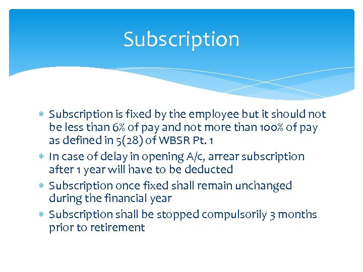 Subscription is fixed by the employee but it should not be less than 6%