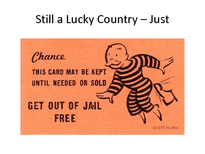 Still a Lucky Country – Just 