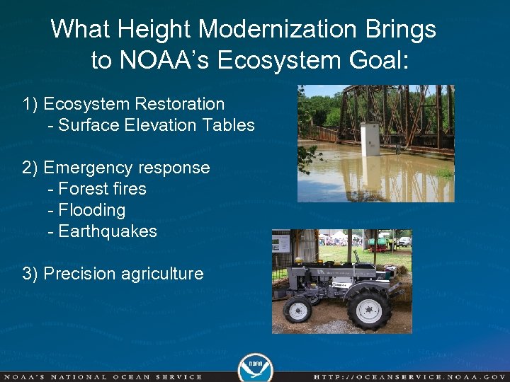What Height Modernization Brings to NOAA’s Ecosystem Goal: 1) Ecosystem Restoration - Surface Elevation