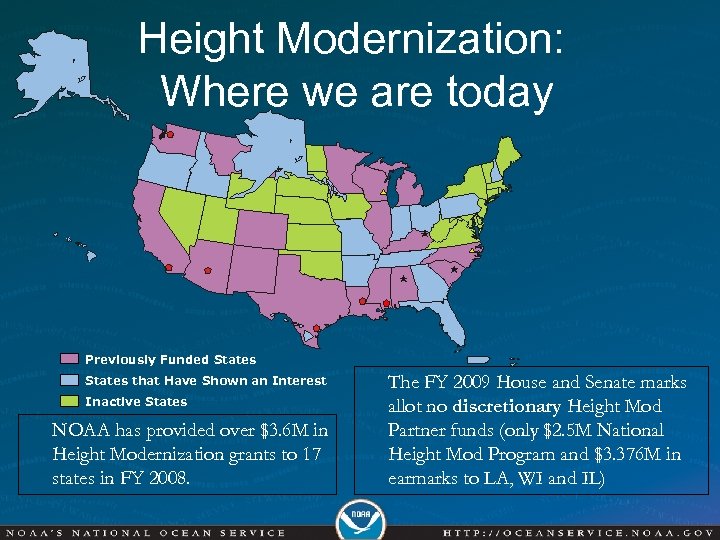 Height Modernization: Where we are today Previously Funded States that Have Shown an Interest