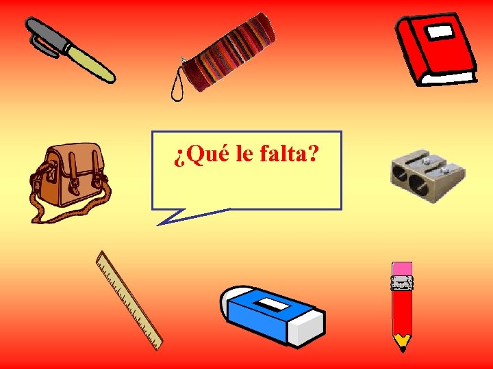 ¿Qué le falta? 