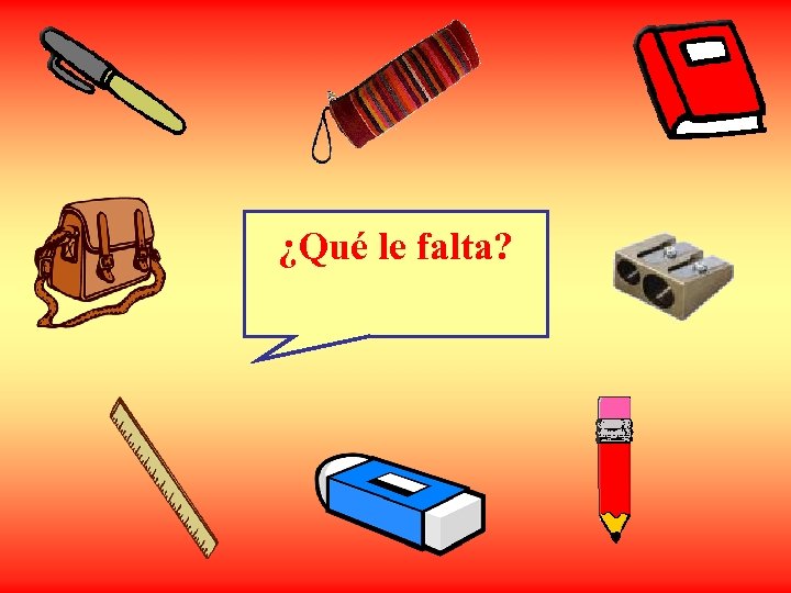 ¿Qué le falta? 