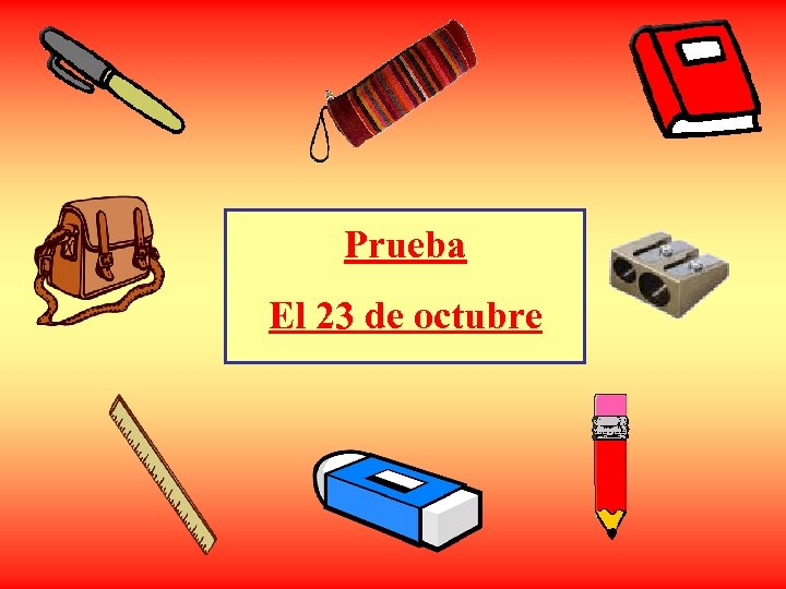 Prueba El 23 de octubre 