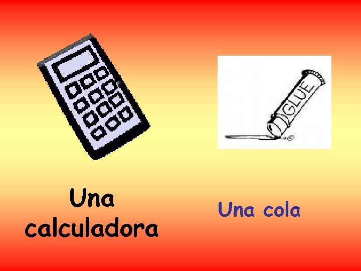 Una calculadora Una cola 