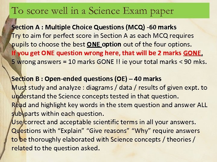 To score well in a Science Exam paper Section A : Multiple Choice Questions