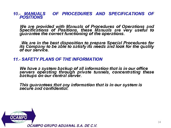 10. - MANUALS POSITIONS OF PROCEDURES AND SPECIFICATIONS OF We are provided with Manuals