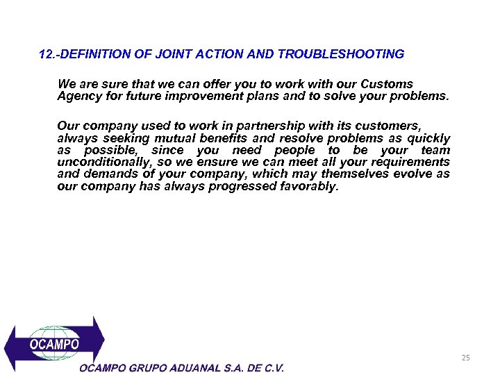 12. -DEFINITION OF JOINT ACTION AND TROUBLESHOOTING We are sure that we can offer