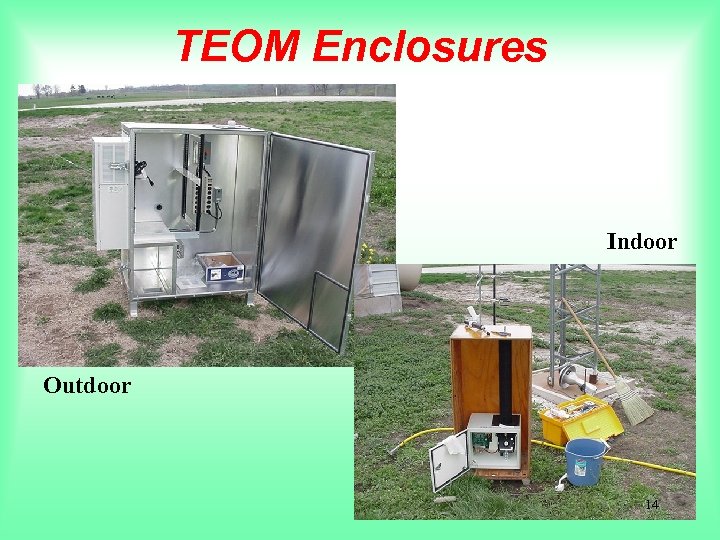 TEOM Enclosures Indoor Outdoor 14 
