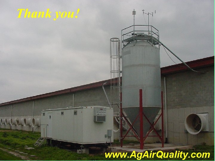 Thank you! 33 www. Ag. Air. Quality. com 