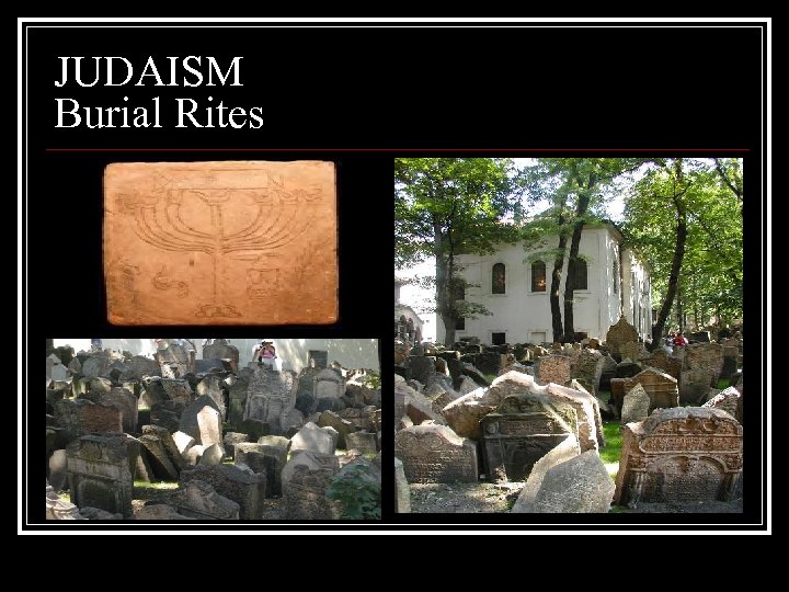 JUDAISM Burial Rites 