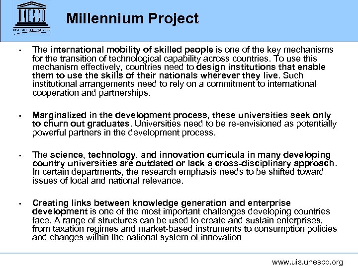 Millennium Project • The international mobility of skilled people is one of the key