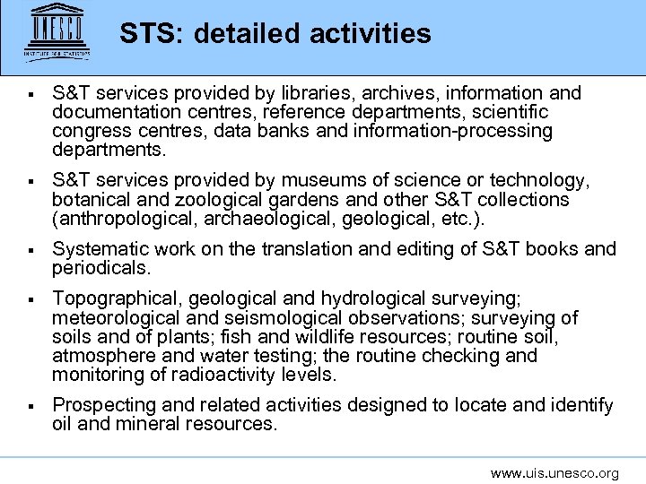 STS: detailed activities § S&T services provided by libraries, archives, information and documentation centres,