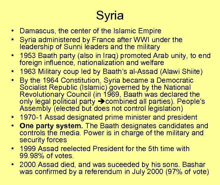 Syria • Damascus, the center of the Islamic Empire • Syria administered by France