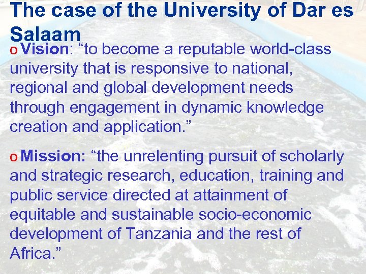The case of the University of Dar es Salaam Vision: “to become a reputable