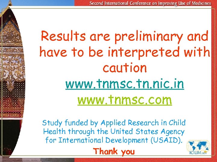 Results are preliminary and have to be interpreted with caution www. tnmsc. tn. nic.