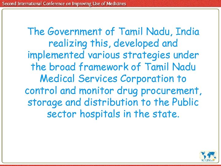 The Government of Tamil Nadu, India realizing this, developed and implemented various strategies under