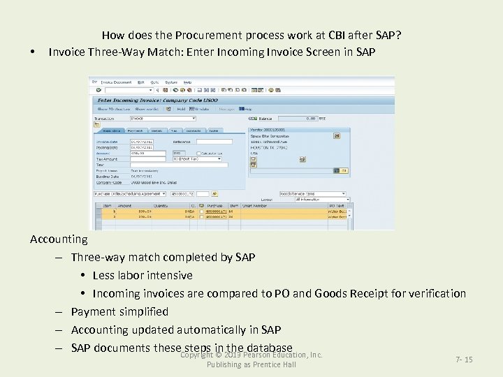  • How does the Procurement process work at CBI after SAP? Invoice Three-Way