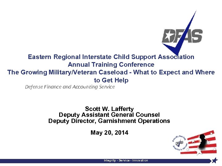 Eastern Regional Interstate Child Support Association Annual Training Conference The Growing Military/Veteran Caseload -